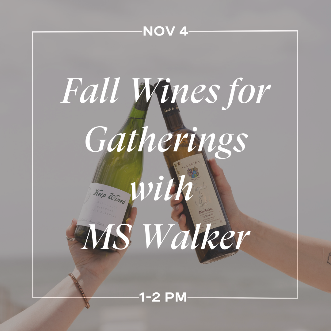 Class: Fall Wines for Gatherings